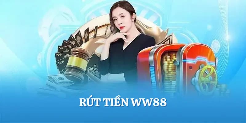 Rút tiền WW88