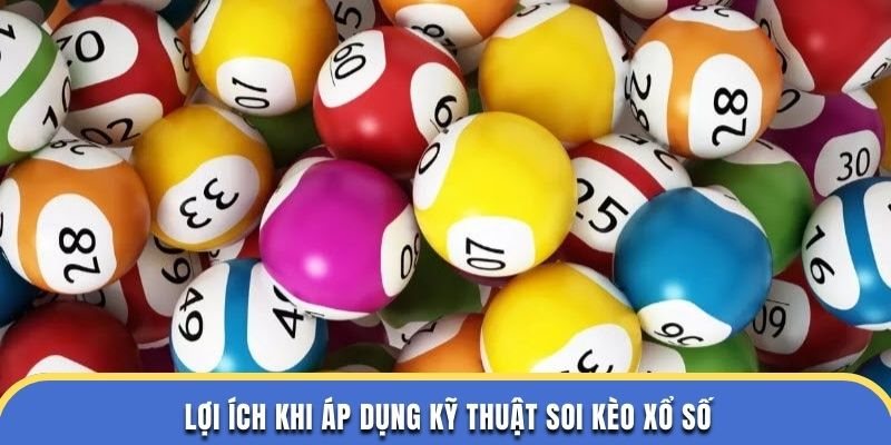 Lợi ích khi áp dụng kỹ thuật soi kèo xổ số WW88