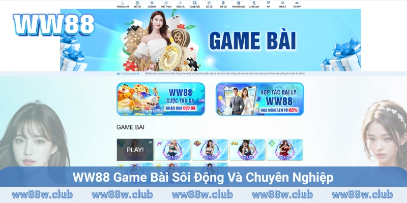 WW88 Game bài đặc sắc sôi động và chuyên nghiệp